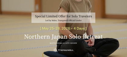 Northern Japan Solo Retreat | May 25-28, 2026 • 4 Days